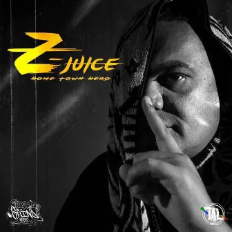 Z JUICE by Zero Emcee