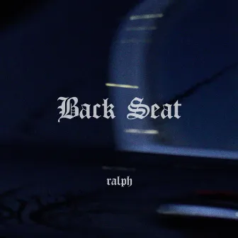 Back Seat by Ralph