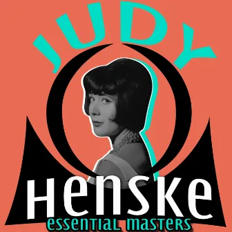 Essential Masters by Judy Henske