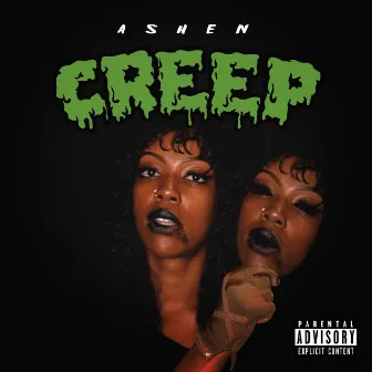 Creep by Ashen