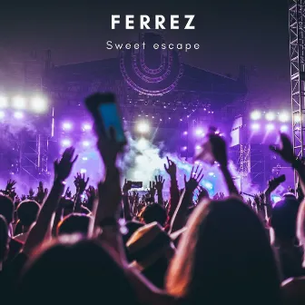 Sweet Escape by FERREZ