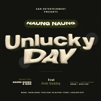 Unlucky Day by Naung Naung