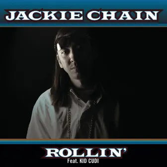 Rollin' by Jackie Chain