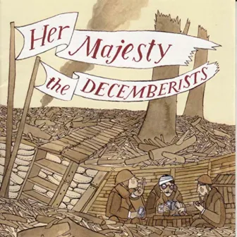 Her Majesty The Decemberists by The Decemberists