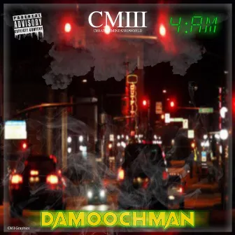 4AM by DaMoochMan