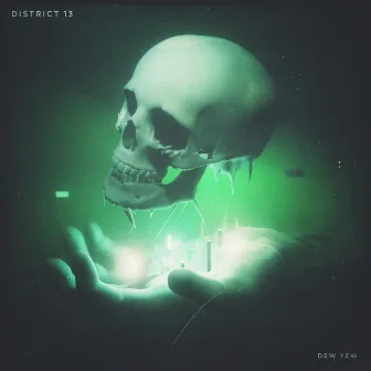 Dew Yew by District 13