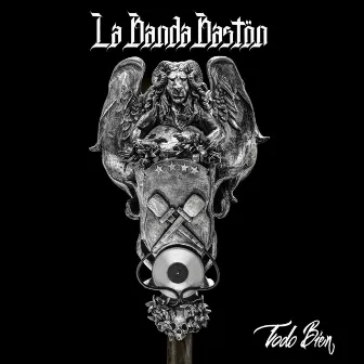 Todo Bien by La Banda Baston