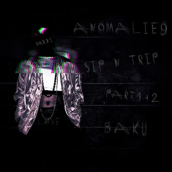 Anomalie 9 Sip'n'Trip by Bakû Dub