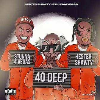 40 Deep, Pt. 2 by Hester Shawty