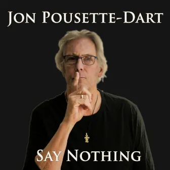 Say Nothing by Jon Pousette-Dart