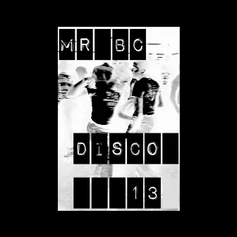 Disco 13 by Mr BC