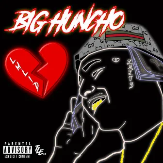 Big Huncho by Huncho Nano