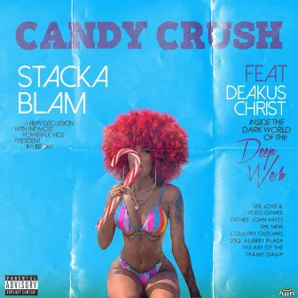 Candy Crush by Stacka Blam