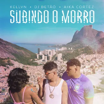 Subindo o Morro by Kellvn