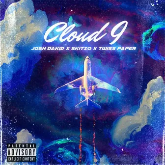 Cloud 9 by Josh Dakid