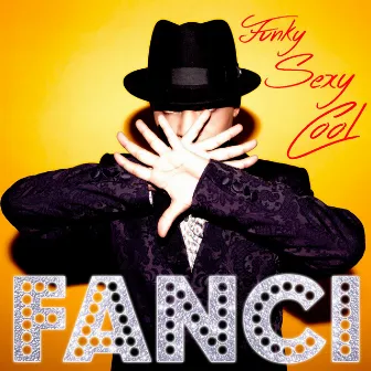 Funky Sexy Cool by Fanci