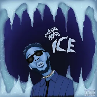 Ice by Rockstar Payso