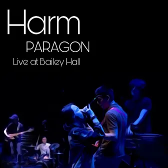 Harm (Live at Bailey Hall) by Matthew Baum