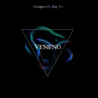 Veneno by MortPain