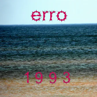 1993 by Erro