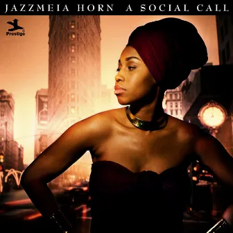 A Social Call by Jazzmeia Horn