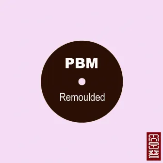 Remoulded by Pbm