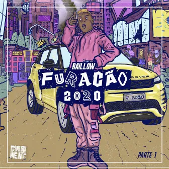 Furacão 2020, Pt. 1 by Raillow