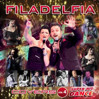 Covers Super Hits Dance, Vol. 4 by Filadelfia