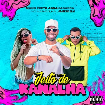 Jeito de Kanalha by Mano Preto Abrakadabra