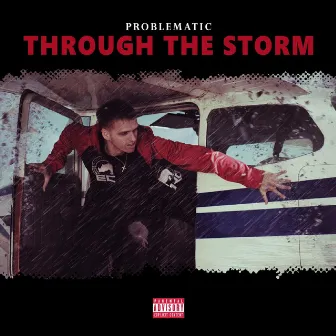 Through the Storm by Problematic