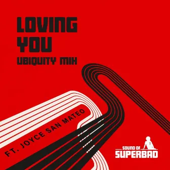 Loving You (Ubiquity Mix) by Joyce San Mateo