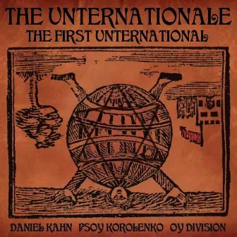 The Unternationale: The First Unternational by Daniel Kahn