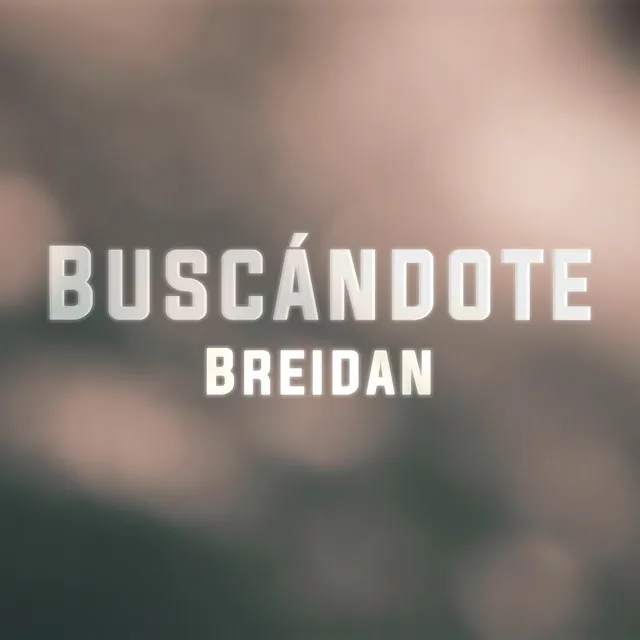 Buscándote