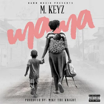 MaMa by 414 M KEYZ