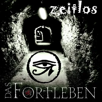 Zeitlos by Das Fortleben