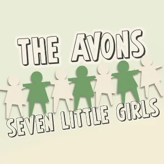 Seven Little Girls - EP by The Avons