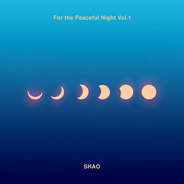 For the Peaceful Night, Vol. 1