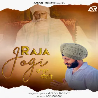 Raja Jogi by Arsha Raikot