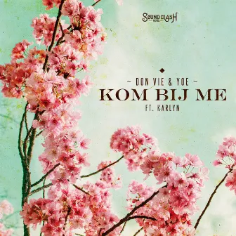 Kom Bij Me by Don Vie