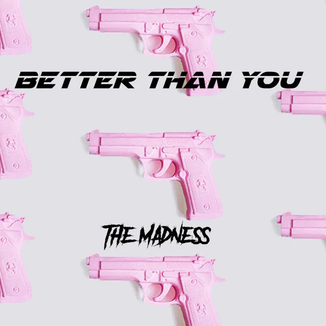 Better Than You