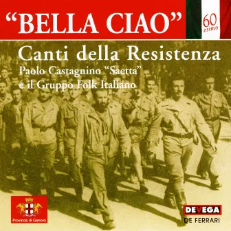 Bella ciao (Canti della resistenza) by Gruppo Folk Italiano