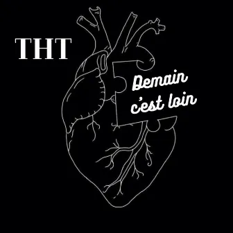 Demain c'est loin by THT