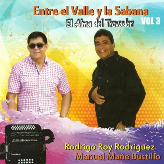 Entre el Valle y la Sabana, el Alma del Trovador (Vol. 3) by Unknown Artist