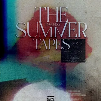 The Summer Tapes by ENGLEEZY