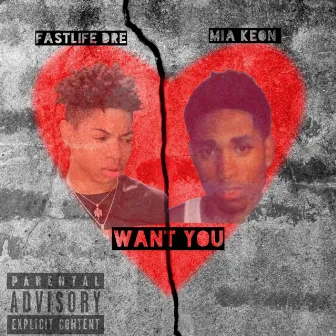 Want You by Fastlife Dre