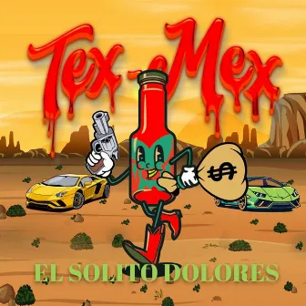 Tex Mex by El Solito Dolores