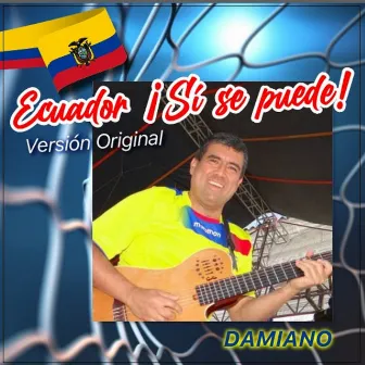 Ecuador ¡Sí Se Puede! by Damiano