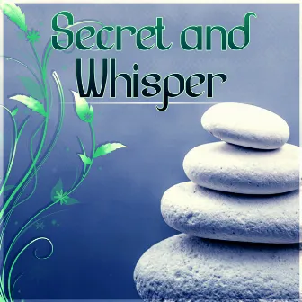 Secret and Whisper - Music for Relaxation, Ultimate Music Collection of Classical Guitar for Spa by Jazz Massage Music Academy