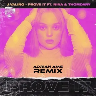 Prove It (Adrian Ams Remix) by Javi Valiño