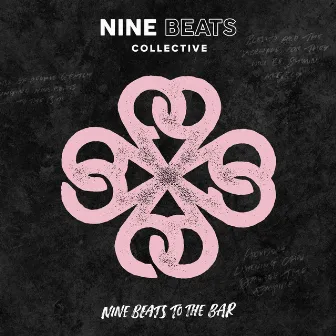 Nine Beats to the Bar by Nine Beats Collective